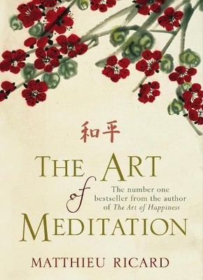 The Art of Meditation by Ricard, Matthieu 0857892746 FREE Shipping