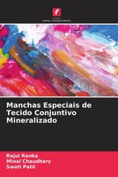 Rajul Ranka (U. A.) | Manchas Especiais De Tecido Conjuntivo Mineralizado | Buch