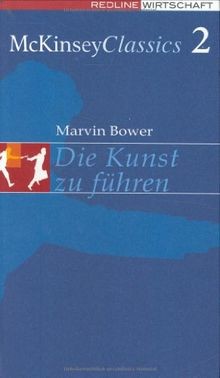 Die Kunst zu führen. The Will to manage von Marvin Bower | Buch | Zustand gut