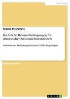 Rechtliche Rahmenbedingungen FüR Chinesische Outbound-Investitionen Regina Stein