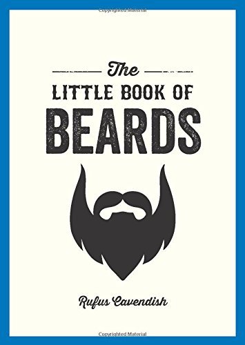 The Little Book Of Beards By Rufus Cavendish