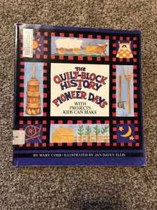 Details About The Quilt Block History Of Pioneer Days With Projects Kids Can Make - 