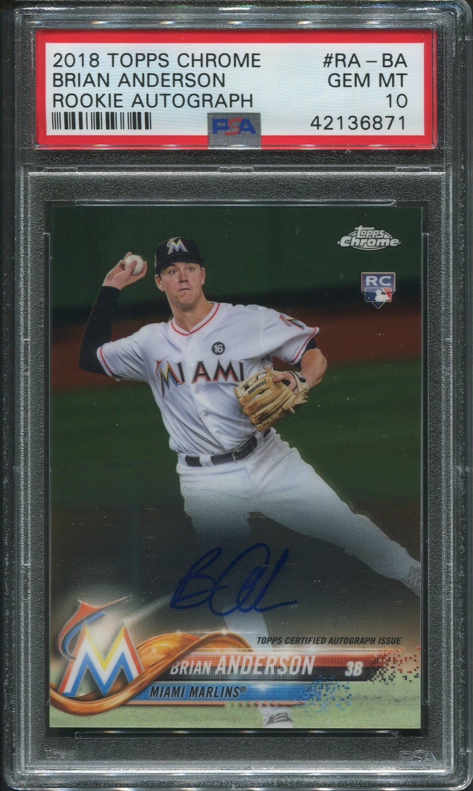(1) Brian Anderson 2018 Topps Chrome Autographs #RA-BA RC Rookie PSA 10 HOT