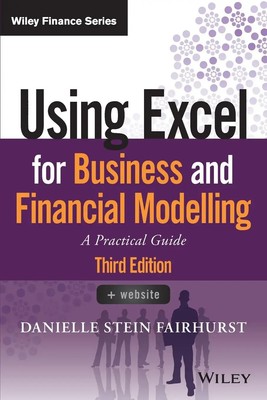 Using Excel for Business and Financial Modelling | A Practical Guide | Fairhurst