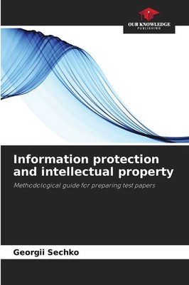 Georgii Sechko | Information protection and intellectual property | Taschenbuch