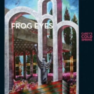 FROG EYES: CAREYS COLD SPRING - CD *BRAND NEW*
