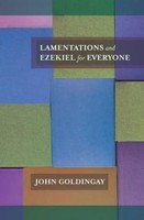 Lamentations And Ezekiel For Everyone | The Revd John Go*Dingay | Englisch
