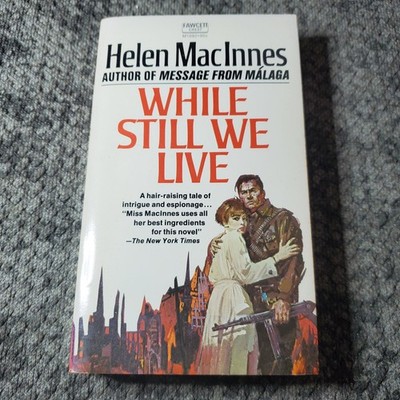 While Still We Live Helen MacInnes 1972 Espionage Thriller Paperback Book