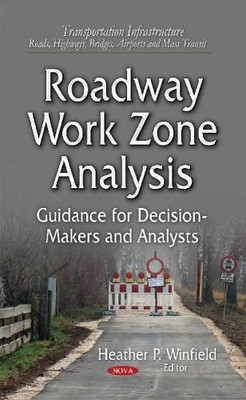Heather P Winfield Roadway Work Zone Analysis (Gebundene Ausgabe)