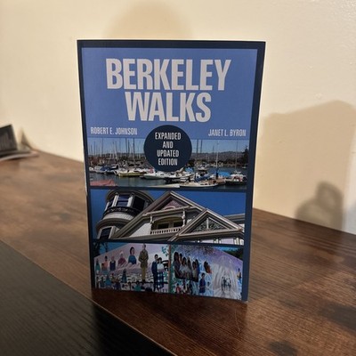 Berkeley Walks by Robert E Johnson City Exploration Guide