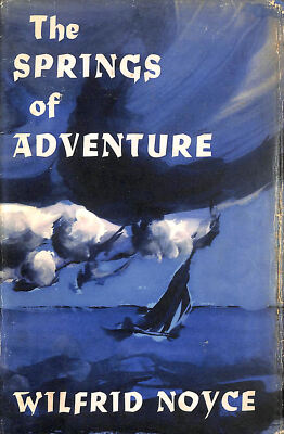 The Springs of Adventure by Noyce, Wilfred