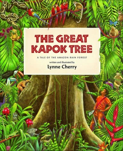 The Great Kapok Tree: A Tale of the Amazon Rain Forest by Cherry, Lynne - Picture 1 of 1