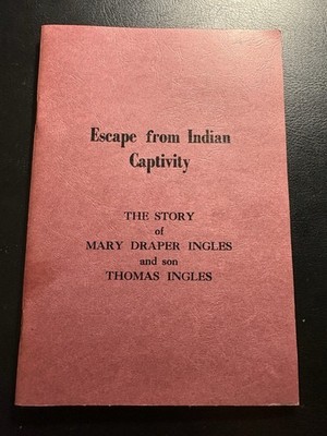Escape Indian Captivity Mary Draper Ingles Appalachia Frontier Survival Pioneer