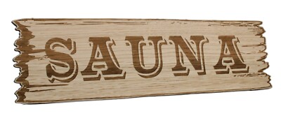 Schild Sauna Hinweisschild Kelo Gravur Deko Holz gravur Western 3D