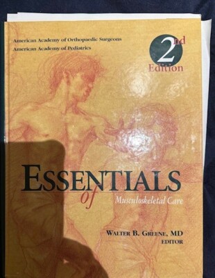 Essentials of Musculoskeletal Care by American Academy of Orthopaedic...