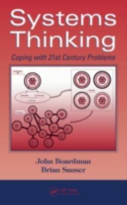 Systems Thinking: Coping with 21st Century Problems (Systems Innovation Book Se