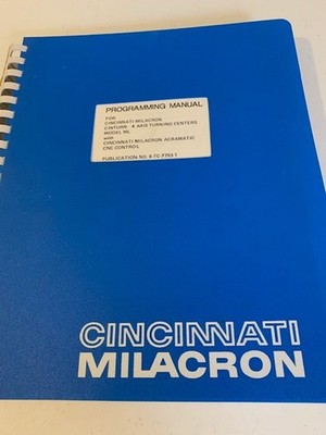 Cincinnati Milacron Programming Manual for 4x15 Turning Center with CNC Control