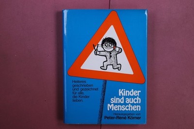 382571 KINDER SIND AUCH MENSCHEN Fackelträger-Verlag Heiteres gezeichnet und