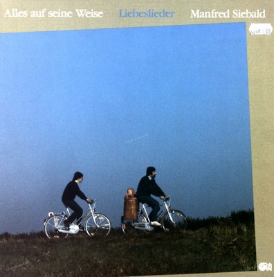 Manfred Siebald - Alles Auf Seine Weise: Liebeslieder LP 1985 (VG+/VG+) '*