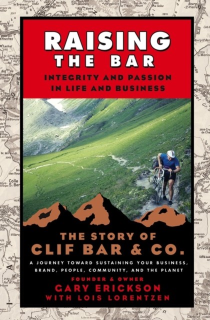 Raising the Bar by Gary  Erickson (Paperback Book)