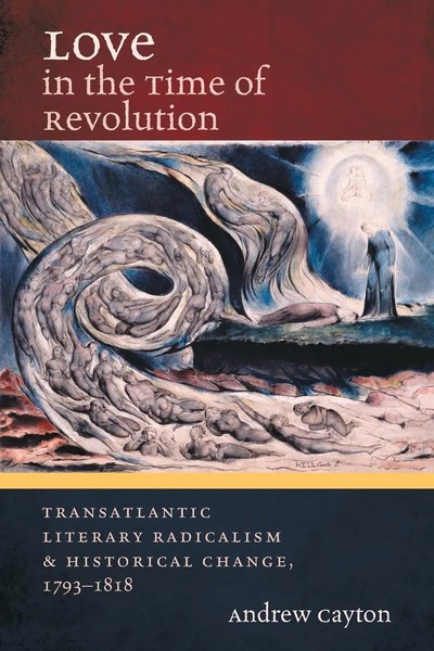 Andrew Cayton | Love In The Time Of Revolution | Taschenbuch | Englisch (2017)-image