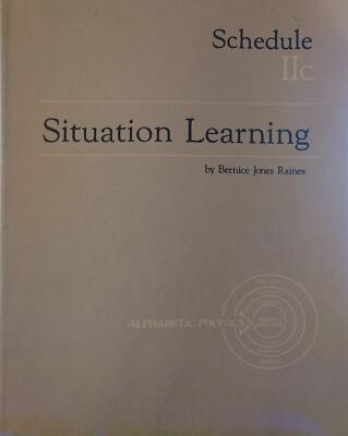 Situation Learning - Schedule IIC [Paperback] Bernice Jones Raines