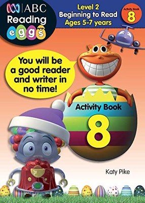 Beginning to Read Level 2 - Activity Book 8 (ABC Reading Eggs),