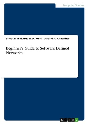 Sheetal Thakare (u. a.) | Beginner's Guide to Software Defined Networks | Buch