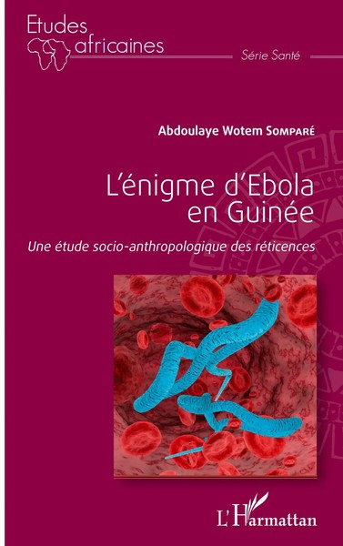 Abdoulaye Wotem Somparé | L'éNigme D'ebola En GuinéE | Taschenbuch | FranzöSisch-image
