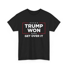 Trump Won Get Over It 2024 T-Shirt, Make America Great Once Again T-Shirt