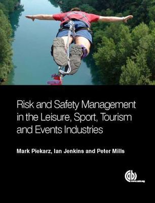Risk and Safety Management in the Leisure, Events, Tourism and Sports Industrie