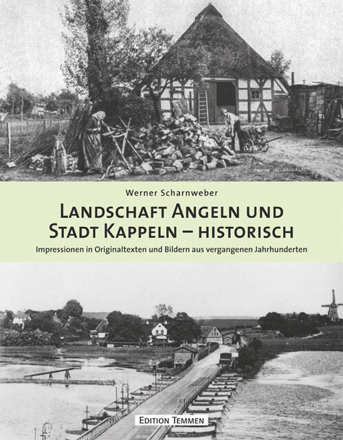 Landschaft Angeln Und Stadt Kappeln - Historisch Werner Scharnweber