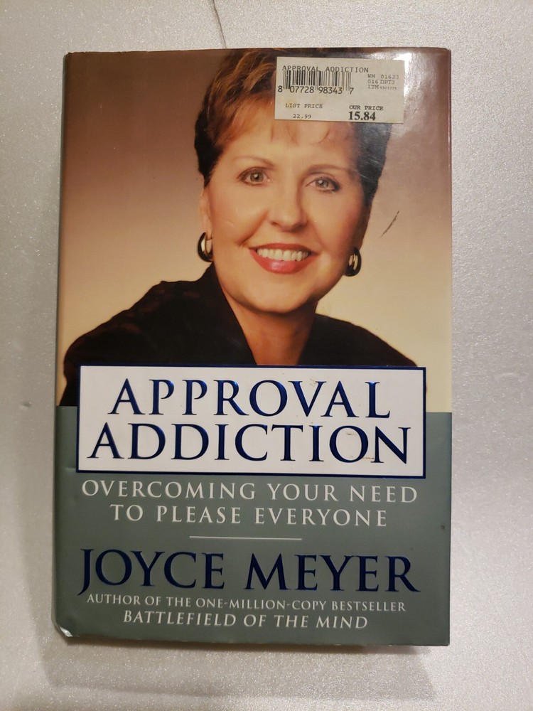 Approval Addiction: Overcoming Your Need to Please Everyone - Hardcover