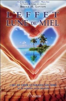 Leffet lune de miel von Lipton, Bruce H. | Buch | Zustand gut