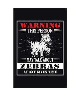 Warning This Person May Talk About Zebras At Any Given Time: Zebra Graph Paper C
