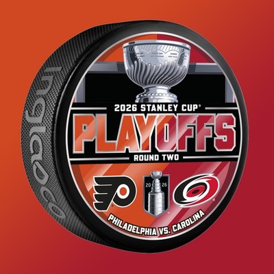 2026 STANLEY CUP PLAYOFFS PUCK ROUND 2 PHILADELPHIA FLYERS CAROLINA HURRICANES