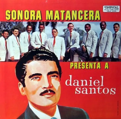 LP La Sonora Matancera , Daniel Santos Sonora Matancera Presenta A Daniel Santos