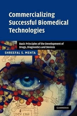 Shreefal S. Meh Commercializing Successful Biomedical Tec (Hardback) (UK IMPORT)