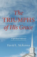 The Triumphs Of His Grace David L. Mckenna Taschenbuch Englisch 2023