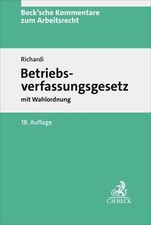 Betriebsverfassungsgesetz. BetrVG mit Wahlordnung. Kommentar