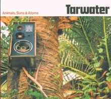 Animals,Suns and Atoms von Tarwater | CD | Zustand sehr gut