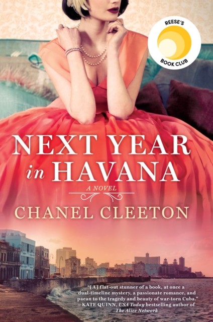 Next Year in Havana by Chanel Cleeton (Paperback Book)