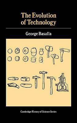 The Evolution of Technology Basalla Hardback Cambridge University Press