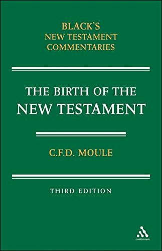 The Birth of the New Testament (Black's New Testament Commentaries)-C. F. D. Mo