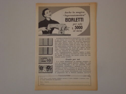 advertising Pubblicità 1958 MACCHINA PER CUCIRE BORLETTI  SUPERAUTOMATICA - Picture 1 of 1