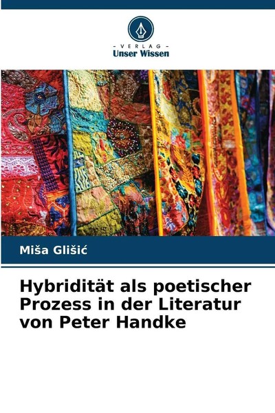 HybriditäT Als Poetischer Prozess In Der Literatur Von Peter Handke Mi¿A Gli¿I¿-image