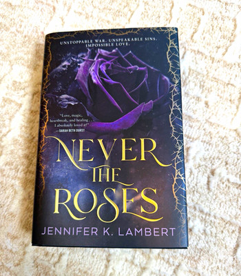 Jennifer K. Lambert Never the Roses Hardcover 2025 1st Ed Dust Jacket Inscribed
