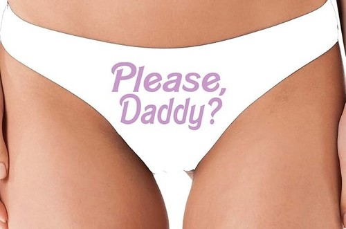 Knaughty Knickers Please Daddy Yes Daddy DDLG White Thong Unnderwear BDSM sub - Picture 4 of 8