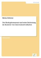 Der Realoptionsansatz Und Seine Bedeutung Im Kontext Von Innovationsvorhaben Mar