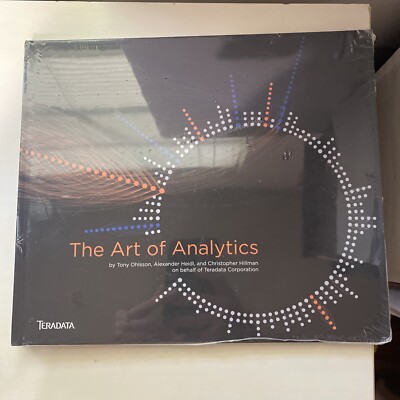 The Art Of Analytics HC TERADATA Ohlsson, Heidi, Hillman New! Shrink wrapped.